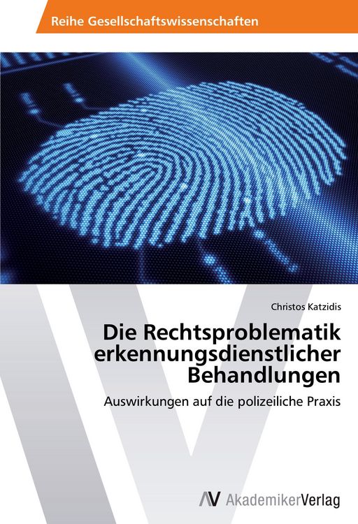 Produktbild: Die Rechtsproblematik erkennungsdienstlicher Behandlungen