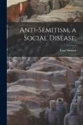 Produktbild: Anti-semitism, a Social Disease;