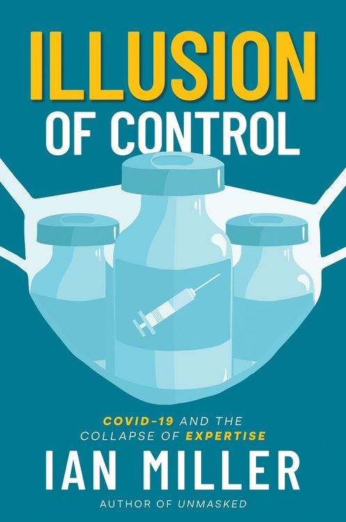 Produktbild: Illusion of Control: COVID-19 and the Collapse of Expertise