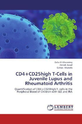 Produktbild: El-Ghoneimy, D: CD4+CD25high T-Cells in Juvenile Lupus and