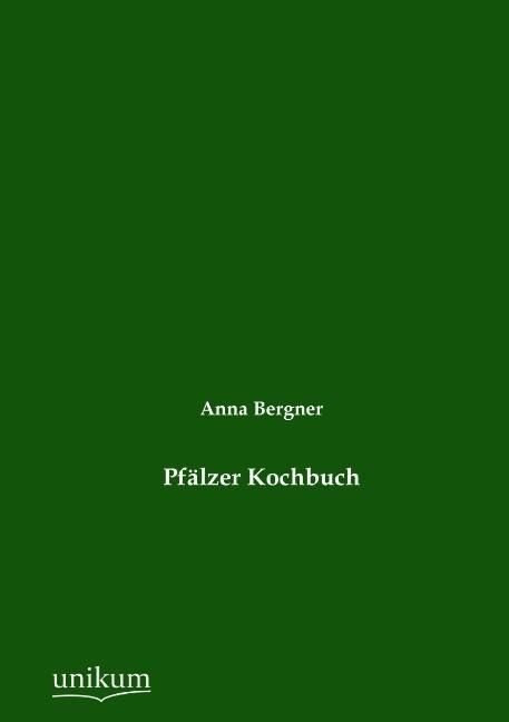 Produktbild: Bergner, A: Pf&auml;lzer Kochbuch