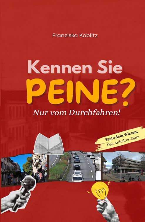 Produktbild: Kennen Sie Peine? Nur vom Durchfahren