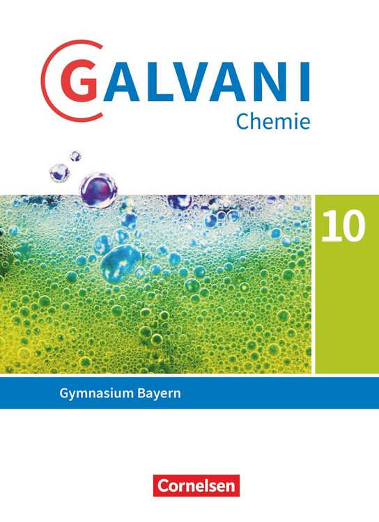 Produktbild: Galvani - Chemie f&uuml;r Gymnasien - Ausgabe B - F&uuml;r naturwissenschaftlich-technologische Gymnasien in Bayern - Neubearbeitung - 10. Jahrgangsstufe