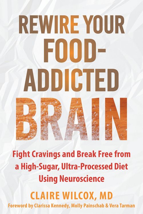 Produktbild: Rewire Your Food-Addicted Brain