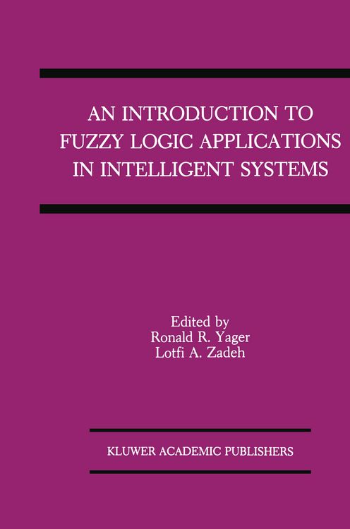 Produktbild: An Introduction to Fuzzy Logic Applications in Intelligent Systems