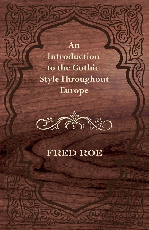 Produktbild: An Introduction to the Gothic Style Throughout Europe