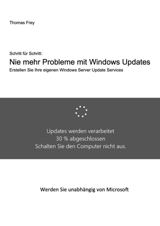Produktbild: Schritt f&uuml;r Schritt: Nie mehr Probleme mit Windows Updates
