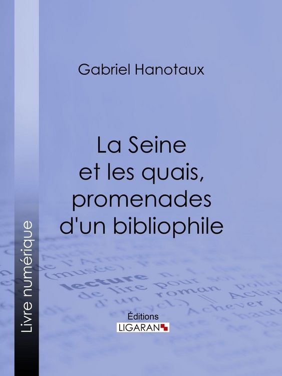 Produktbild: La Seine et les quais, promenades d'un bibliophile