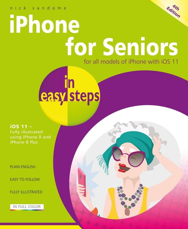 Produktbild: IPhone for Seniors in easy steps, 4th Edition