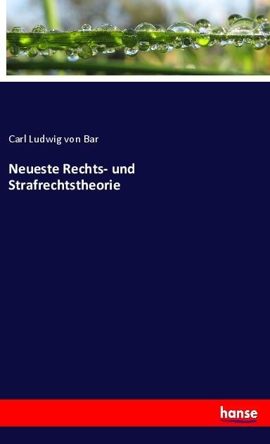 Produktbild: Neueste Rechts- und Strafrechtstheorie