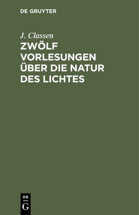 Produktbild: Zw&ouml;lf Vorlesungen &uuml;ber die Natur des Lichtes