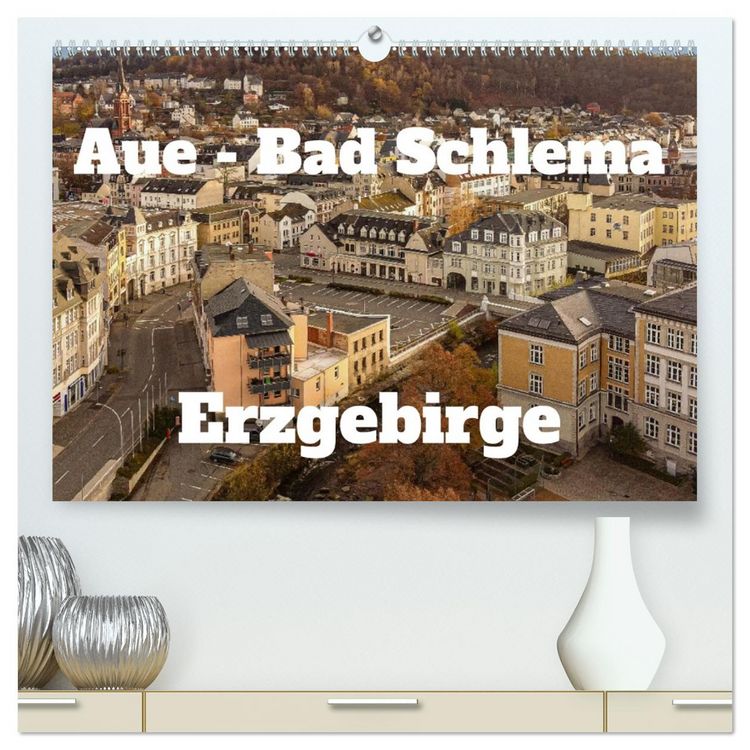 Produktbild: Aue - Bad Schlema Erzgebirge (hochwertiger Premium Wandkalender 2026 DIN A2 quer), Kunstdruck in Hochglanz