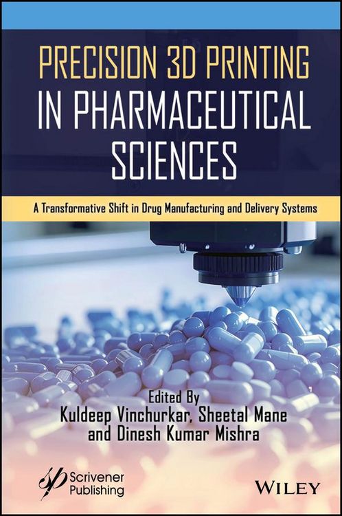 Produktbild: Precision 3D Printing in Pharmaceutical Sciences