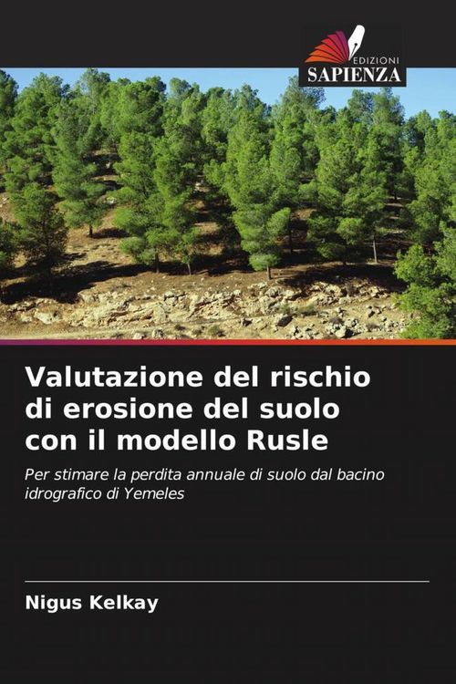 Produktbild: Kelkay, N: Valutazione del rischio di erosione del suolo con