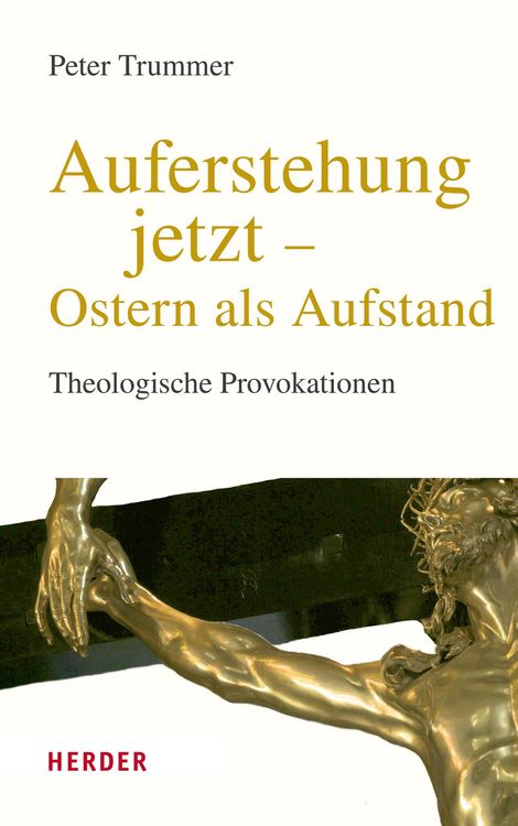 Produktbild: Auferstehung jetzt - Ostern als Aufstand