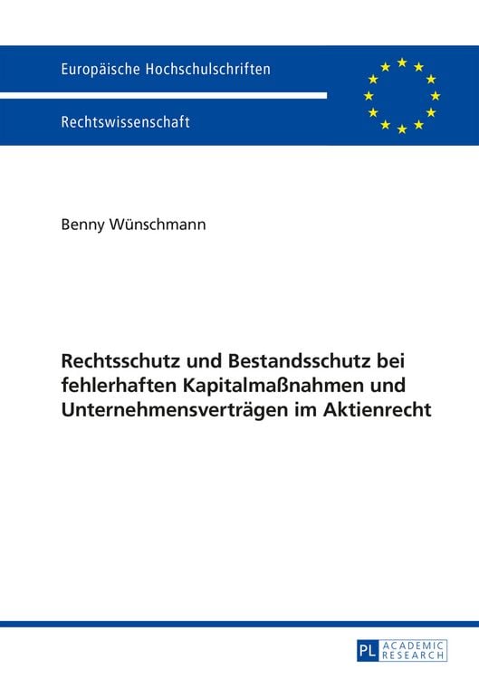 Produktbild: Rechtsschutz und Bestandsschutz bei fehlerhaften Kapitalmaßnahmen und Unternehmensvertraegen im Aktienrecht