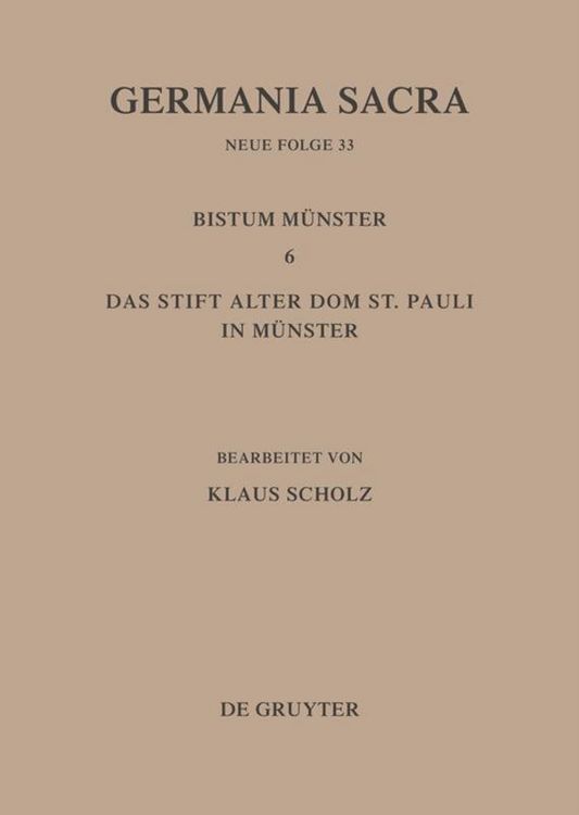 Produktbild: Die Bist&uuml;mer der Kirchenprovinz K&ouml;ln. Das Bistum M&uuml;nster 6. Das Stift Alter Dom St. Pauli in M&uuml;nster