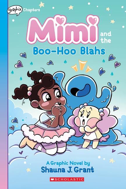 Produktbild: Mimi and the Boo-Hoo Blahs: A Graphix Chapters Book (Mimi #2)