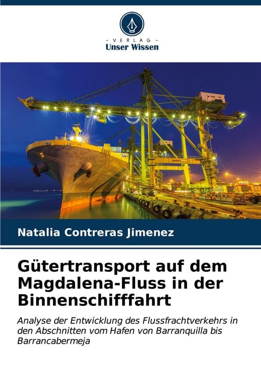Produktbild: G&uuml;tertransport auf dem Magdalena-Fluss in der Binnenschifffahrt