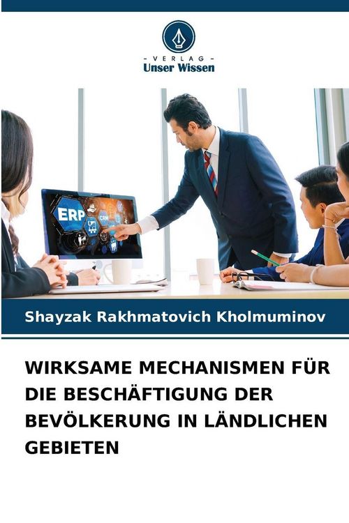 Produktbild: Wirksame Mechanismen f&uuml;r die Besch&auml;ftigung der Bev&ouml;lkerung in L&auml;ndlichen Gebieten