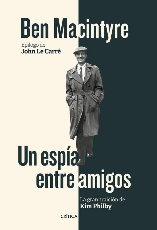 Produktbild: Un esp&iacute;a entre amigos : la gran traici&oacute;n de Kim Philby