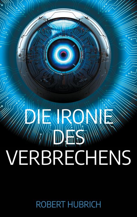 Produktbild: Die Ironie des Verbrechens