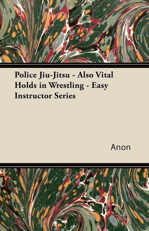 Produktbild: Police Jiu-Jitsu - Also Vital Holds in Wrestling - Easy Instructor Series