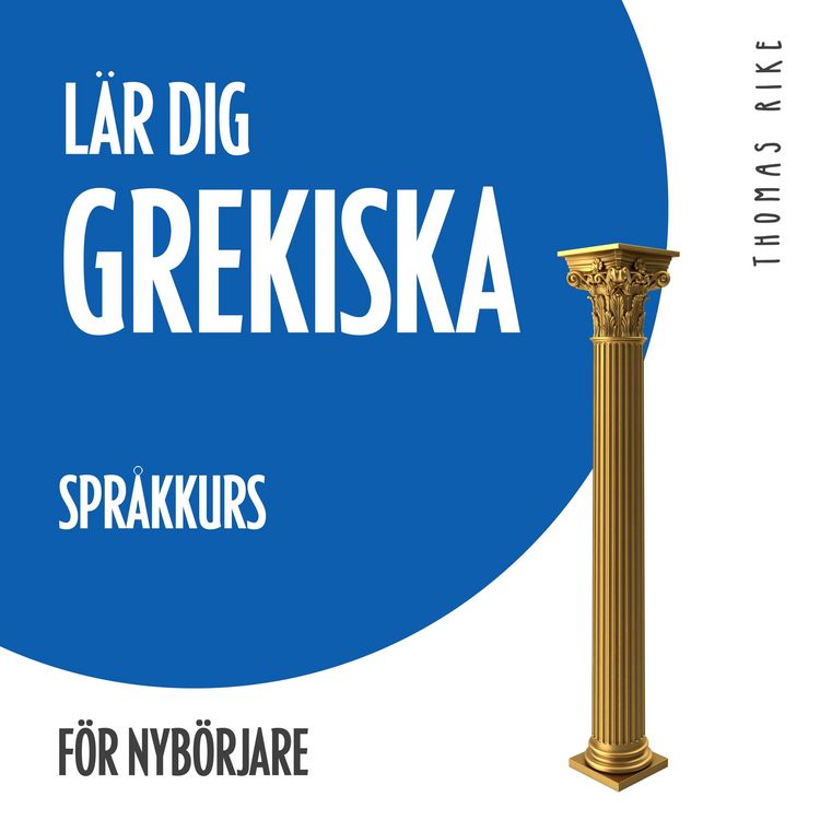 Produktbild: L&auml;r dig grekiska (spr&aring;kkurs f&ouml;r nyb&ouml;rjare)