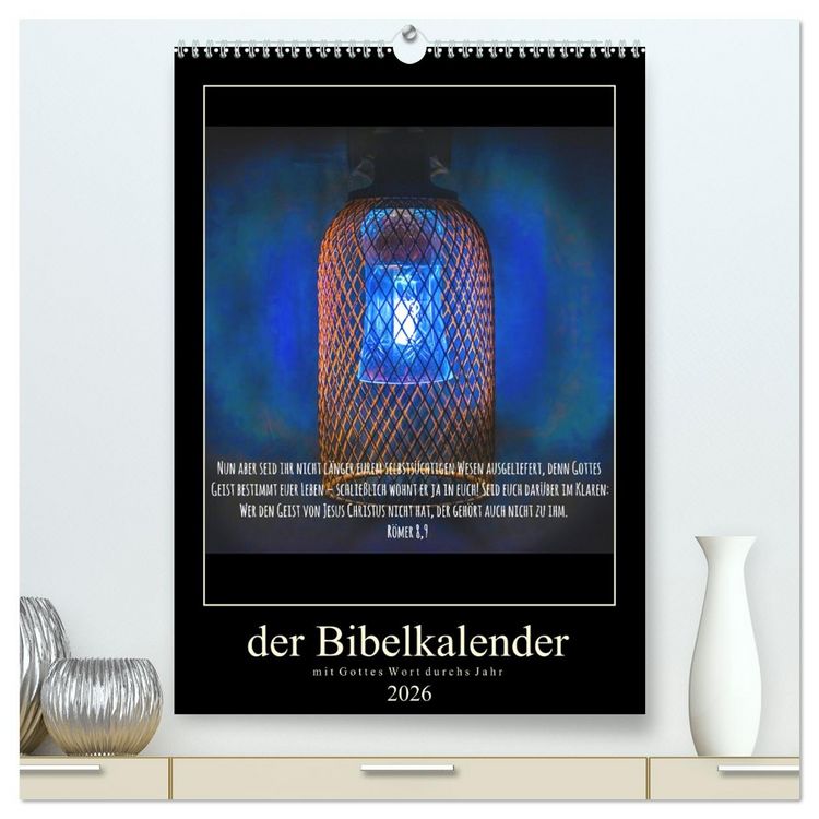 Produktbild: Der Bibelkalender - mit Gottes Wort durchs Jahr (hochwertiger Premium Wandkalender 2026 DIN A2 hoch), Kunstdruck in Hochglanz
