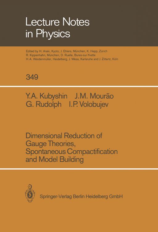 Produktbild: Dimensional Reduction of Gauge Theories, Spontaneous Compactification and Model Building