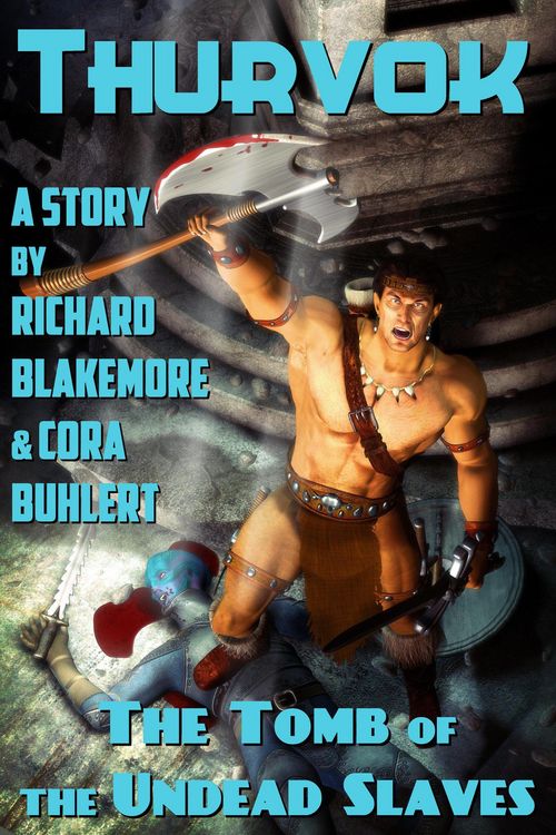 The Tomb of the Undead Slaves (Thurvok, #2)