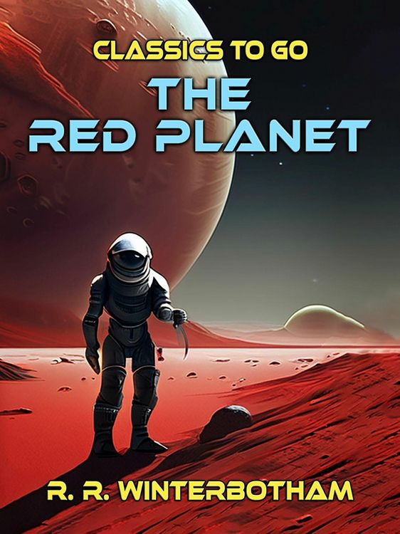 Produktbild: The Red Planet A Science Fiction Novel