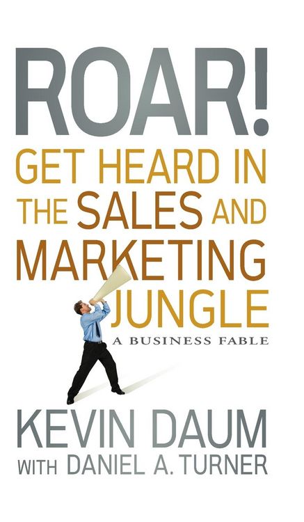 Produktbild: Roar! Get Heard in the Sales and Marketing Jungle