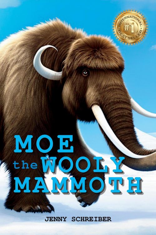 Produktbild: Moe the Wooly Mammoth: Beginner Reader, Prehistoric World of Ice Age Giants with Educational Facts (Tiny Tails Animal Facts Series, #8)
