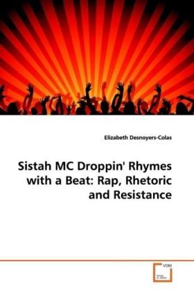 Produktbild: Desnoyers-Colas, E: Sistah MC Droppin' Rhymes with a Beat: R