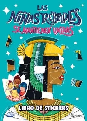 Produktbild: Las Ni&ntilde;as Rebeldes Se Mantienen Unidas (Libro de Sickers)