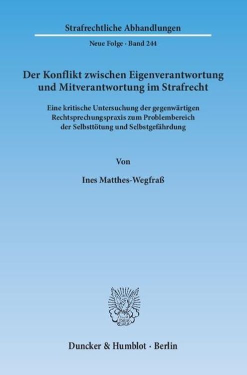 Produktbild: Der Konflikt zwischen Eigenverantwortung und Mitverantwortung im Strafrecht.