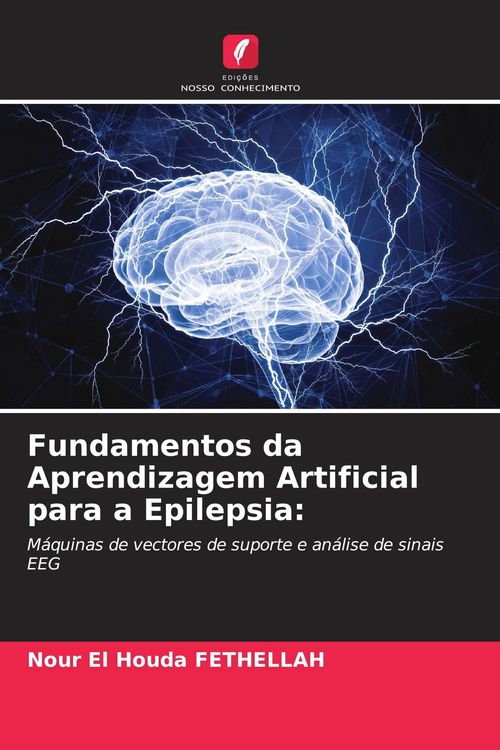 Produktbild: Fundamentos da Aprendizagem Artificial para a Epilepsia: