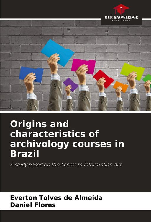 Produktbild: Origins and characteristics of archivology courses in Brazil