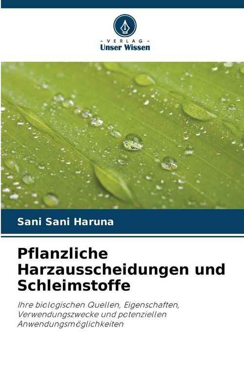 Produktbild: Pflanzliche Harzausscheidungen und Schleimstoffe