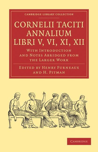Produktbild: Cornelii Taciti Annalium, Libri V, VI, XI, XII