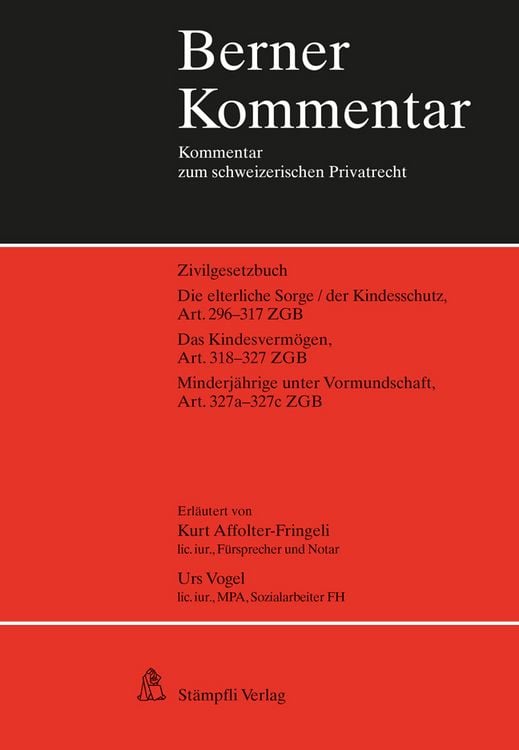 Produktbild: Die elterliche Sorge/der Kindesschutz, Art. 296-317 ZGB Das Kindesverm&ouml;gen, Art. 318-327 ZGB Minderj&auml;hrige unter Vormundschaft, Art. 327a-327c ZGB