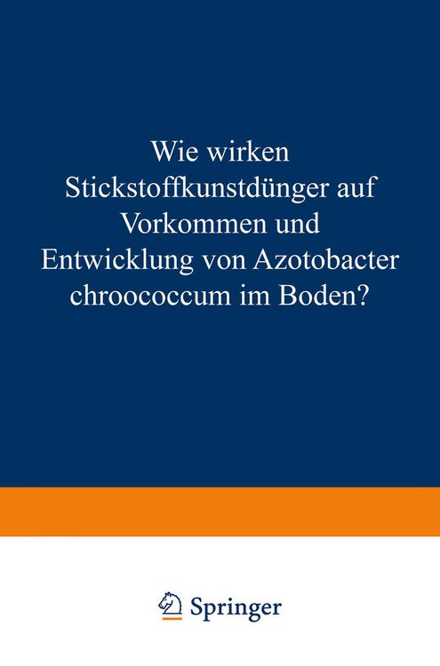 Produktbild: Wie Wirken Stickstoffkunstd&uuml;nger auf Vorkommen und Entwicklung von Azotobacter Chroococcum im Boden?