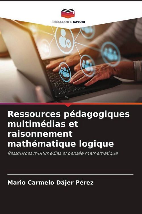 Produktbild: Ressources p&eacute;dagogiques multim&eacute;dias et raisonnement math&eacute;matique logique
