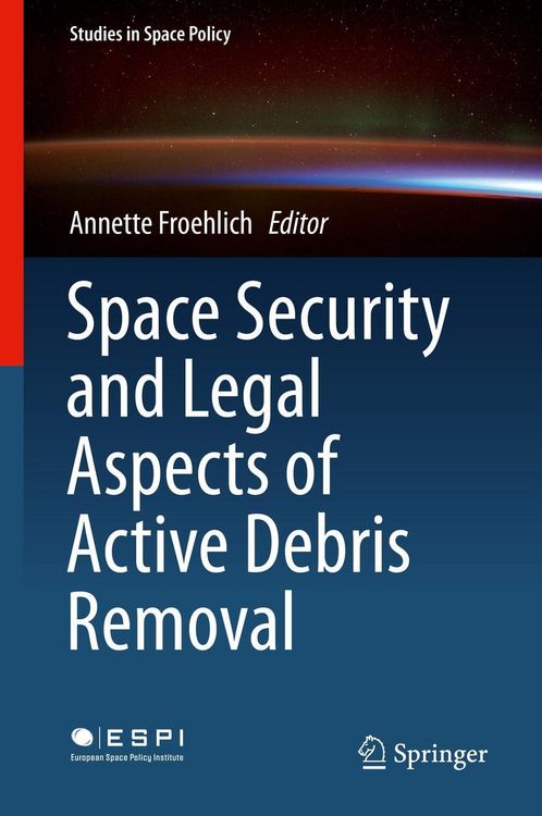 Produktbild: Space Security and Legal Aspects of Active Debris Removal