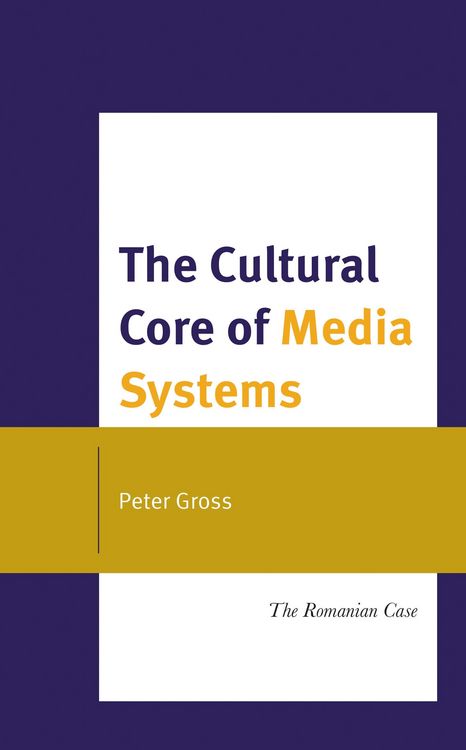 Produktbild: The Cultural Core of Media Systems