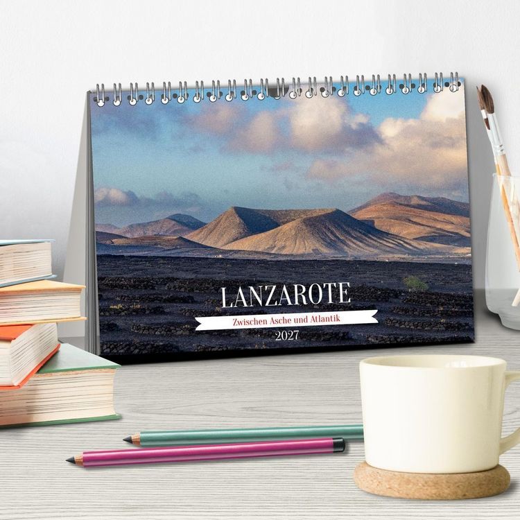 Produktbild: Lanzarote - Zwischen Asche und Atlantik (Tischkalender 2027 DIN A5 quer), CALVENDO Monatskalender