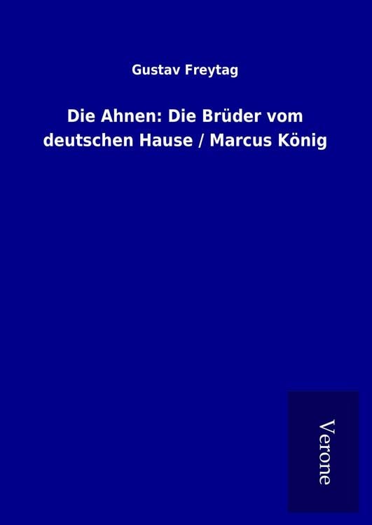 Produktbild: Die Ahnen: Die Br&uuml;der vom deutschen Hause / Marcus K&ouml;nig