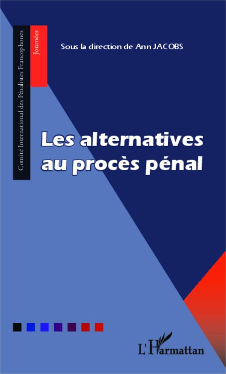 Produktbild: Les alternatives au proc&egrave;s p&eacute;nal
