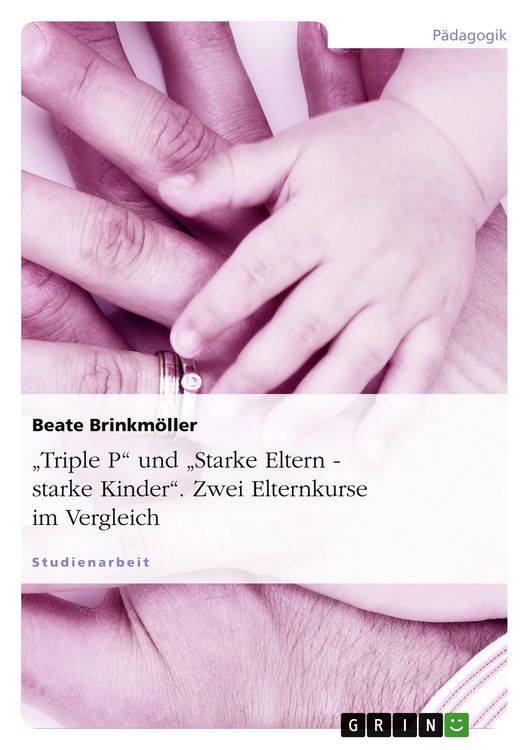 Produktbild: "Triple P" und "Starke Eltern - starke Kinder". Zwei Elternkurse im Vergleich